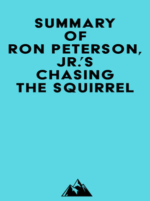 cover image of Summary of Ron Peterson, Jr.'s Chasing the Squirrel